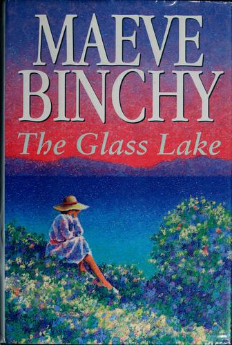 Maeve Binchy: The glass lake. (1994, Orion)