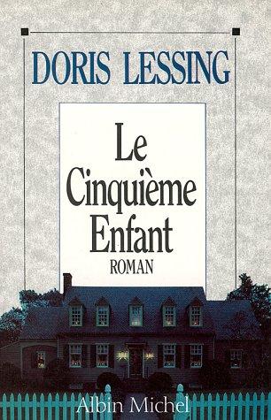 Doris Lessing: Le cinquième enfant (Paperback, French language, 1990, Albin Michel)