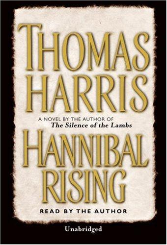 Thomas Harris: Hannibal Rising (AudiobookFormat, 2006, Random House Audio)