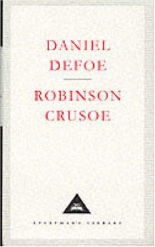 Daniel Defoe: Robinson Crusoe (Everyman's Library Classics) (Hardcover, 1992, Everyman's Library)