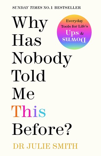 Julie Smith: Why Has Nobody Told Me This Before? (2022, Penguin Books, Limited)