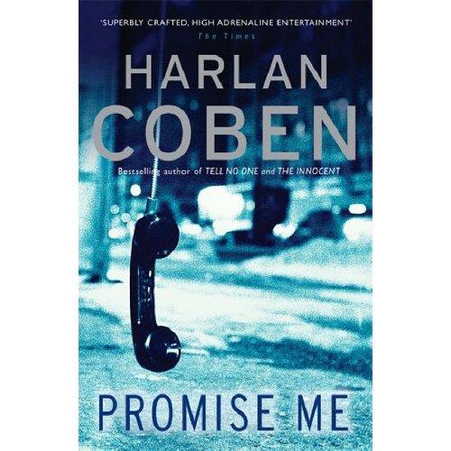 Harlan Coben: Promise Me (Hardcover, 2006, Orion)
