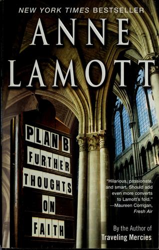 Anne Lamott: Plan B (2006, Riverhead Books)