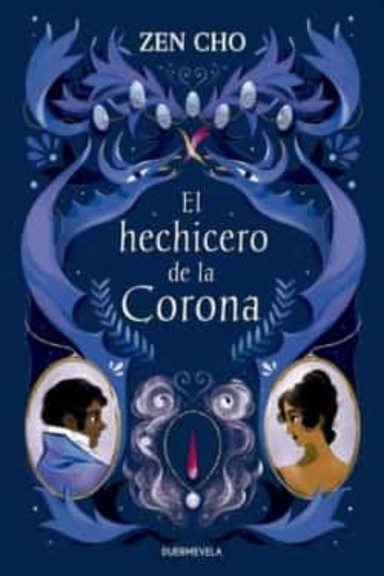 Zen Cho, Carla Bataller Estruch, Cinthya Álvarez: El hechicero de la Corona (Paperback, 2022, Duermevela Ediciones)