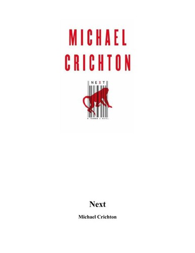 Michael Crichton: Next (Publisher not identified)