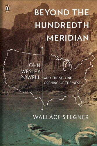 Wallace Stegner: Beyond the hundredth meridian (Paperback, 1992, Penguin Books)
