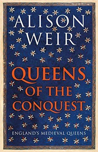 Alison Weir: QUEENS OF THE CONQUEST (EBook, 2017)