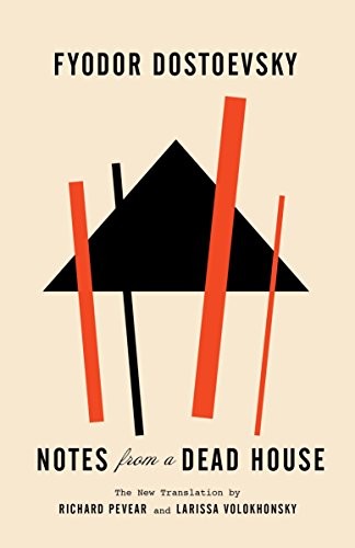 Fyodor Dostoevsky: Notes from a Dead House (Paperback, 2016, Vintage)