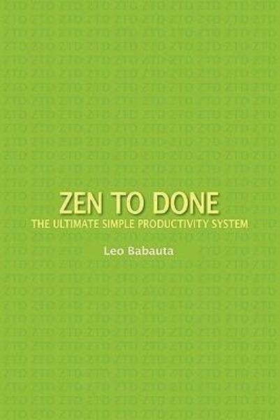 Leo Babauta: Zen to done (Paperback, 2011, Editorium)