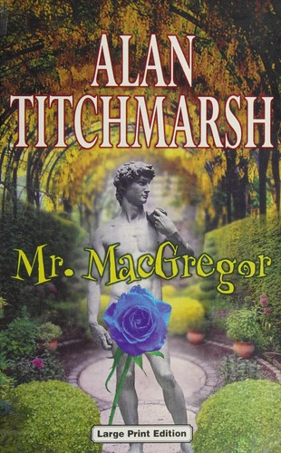 Alan Titchmarsh: Mr. Macgregor (Hardcover, 1999, Charnwood)