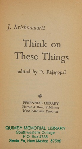 Jiddu Krishnamurti: Think on These Things (1975, HarperCollins Publishers)