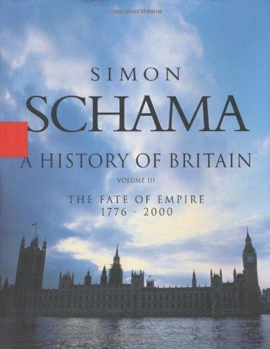 Simon Schama: History of Britain, A - Volume III (2002)