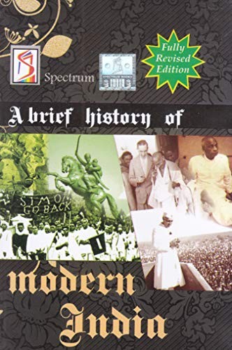 Spectrum Books Pvt.Ltd.: Brief History of Modern India,A (Paperback, Spectrum Books Pvt.Ltd.)