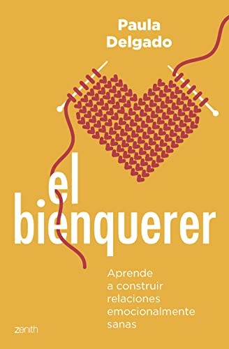 Paula Delgado: El bienquerer (Paperback, Zenith)