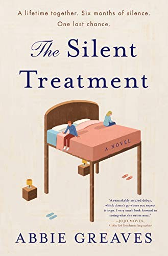 Abbie Greaves: The silent treatment : a novel (Hardcover, 2020, William Morrow, an imprint of HarperCollinsPublishers)
