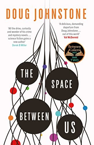 Doug Johnstone: Space Between Us (2023, Orenda Books)