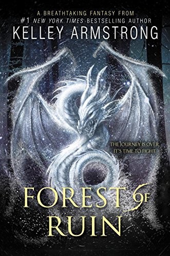 Kelley Armstrong: Forest of Ruin (Hardcover, 2016, Doubleday Canada)