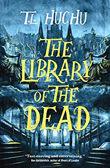 The Library of the Dead (Hardcover, 2021, Tor Books)
