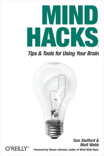Tom Stafford, Matt Webb: Mind Hacks (EBook, 2010, O’Reilly Media)
