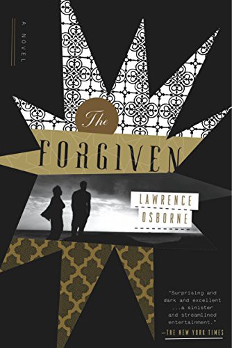 Lawrence Osborne: The Forgiven (Paperback, 2013, Hogarth)