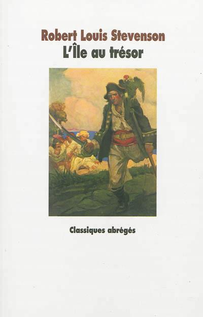 Stevenson, Robert Louis.: L'île au trésor (French language)