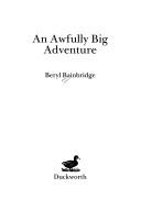 Bainbridge, Beryl: An awfully big adventure (1989, Duckworth)