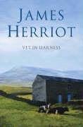 James Herriot: Vet in Harness (Paperback, 2006, Pan Macmillan)