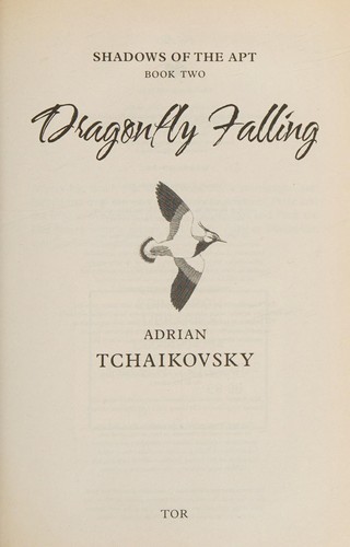 Adrian Tchaikovsky: Dragonfly falling (2012, Tor)