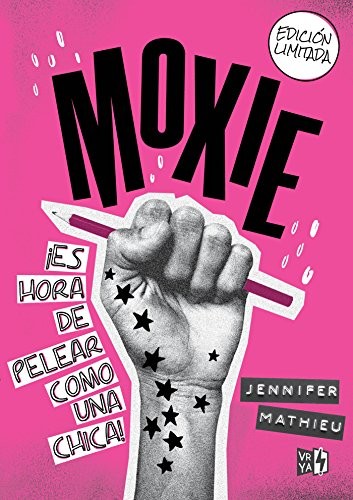 Jennifer Mathieu: Moxie (Spanish language, 2018, V&R Editoras, ANAYA PUBLISHING, V&R Ediciones)