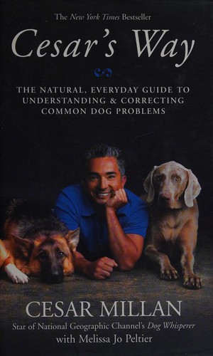 Cesar Millan: Cesar's way (2006, Hodder & Stoughton)