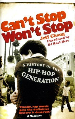 Jeff Chang, D.J. Kool Herc: Can't stop won't stop