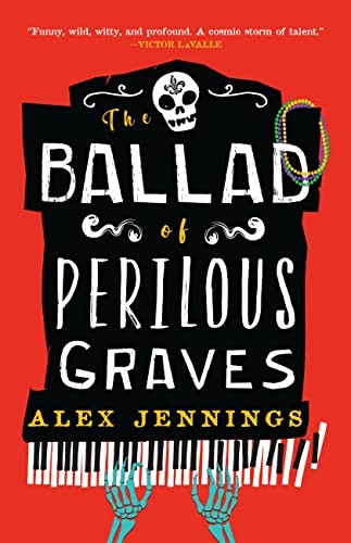 Alex Jennings: Ballad of Perilous Graves (2023, Orbit)