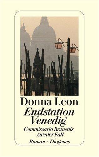 Donna Leon: Endstation Venedig (Hardcover, German language, 2000, Diogenes Verlag)