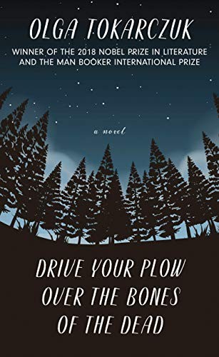 Olga Tokarczuk: Drive Your Plow Over the Bones of the Dead (Hardcover, 2020, Thorndike Press Large Print)