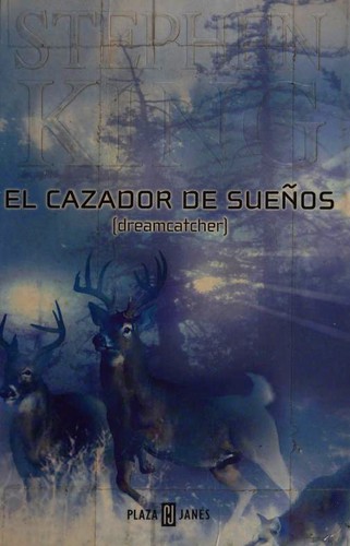 Stephen King: El cazador de sueños (Paperback, Spanish language, 2001, Plaza & Janés Editores)