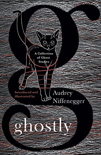 Audrey Niffenegger: Ghostly: A Collection of Ghost Stories (2015, Knopf Canada)