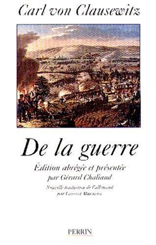 Carl von Clausewitz: De la guerre (Paperback, French language, 1999, Perrin)