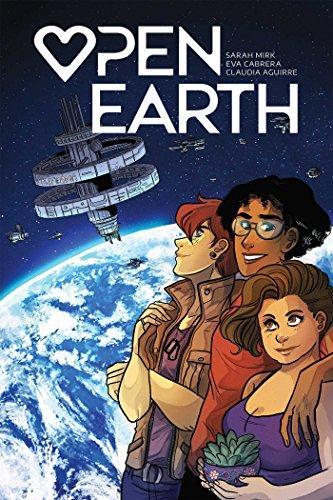 Sarah Mirk, Eva Cabrera, Claudia Aguirre, Sarah Mirk: Open Earth (Paperback, 2018, Limerence Press)