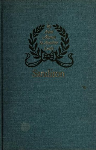 Jane Austen, Another lady, Another lady., Anne Telscombe: Sanditon (1975, Houghton Mifflin)