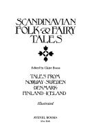 Claire Booss: Scandinavian folk & fairy tales (Hardcover, 1984, Avenel Books, Distributed by Crown)