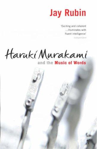 Jay Rubin: Haruki Murakami and the music of words (Paperback, 2005, Vintage)