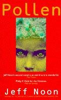 Jeff Noon: Pollen (Paperback, 1995, HarperCollins Publishers)