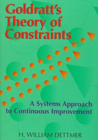H. William Dettmer: Goldratt's theory of constraints (1997, ASQC Quality Press)