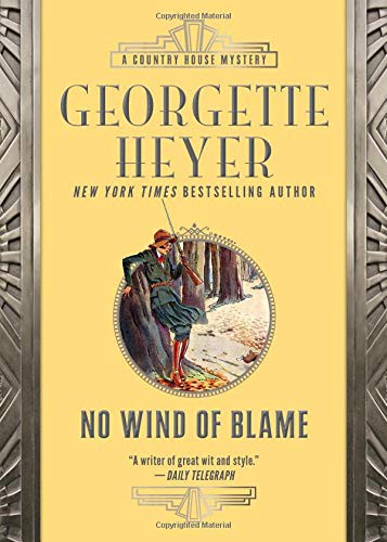 Georgette Heyer: No Wind of Blame (Paperback, 2018, Poisoned Pen Press)