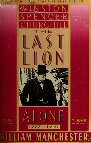 William Manchester: The Last Lion: Winston Spencer Churchill (1989, Delta)