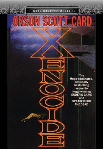 Orson Scott Card: Xenocide (AudiobookFormat, 2003, Audio Literature)