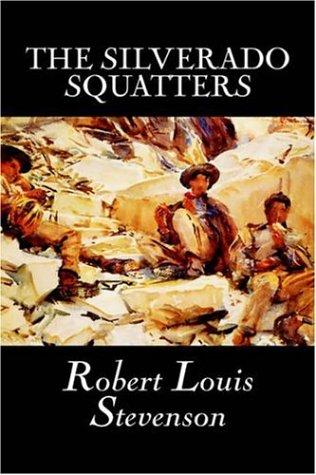 Stevenson, Robert Louis.: The Silverado Squatters (Paperback, 2005, Aegypan)