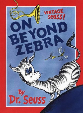 Dr. Seuss: On Beyond Zebra (Hardcover, 1999, Picture Lions)