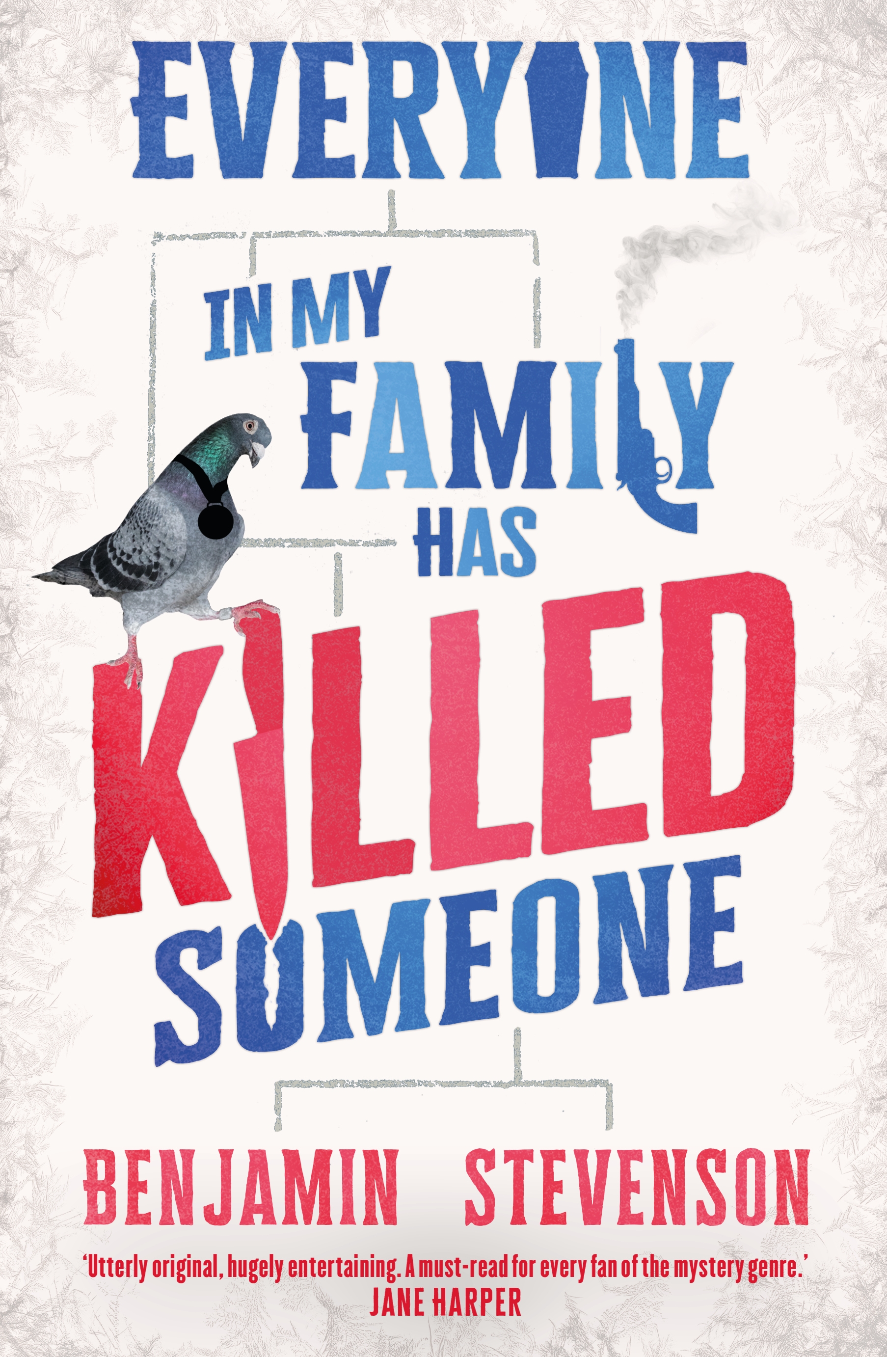 Benjamin Stevenson: Everyone in My Family Has Killed Someone (2023, Penguin Books, Limited)