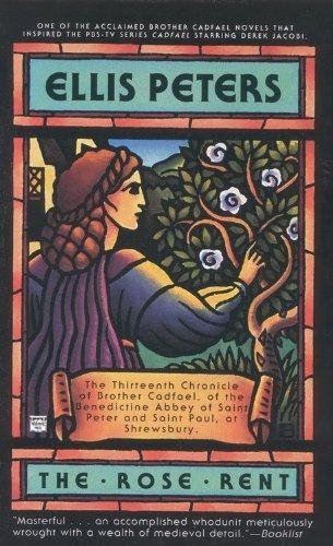 Edith Pargeter: The Rose Rent (Brother Cadfael Mysteries) (1997, Mysterious Press)